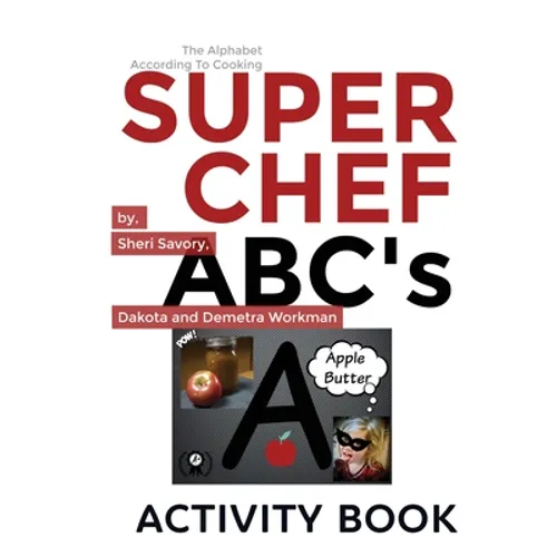 Super Chef ABC's: According To Cooking, Activity Book - Paperback