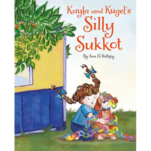 Kayla and Kugel's Silly Sukkot - Hardcover
