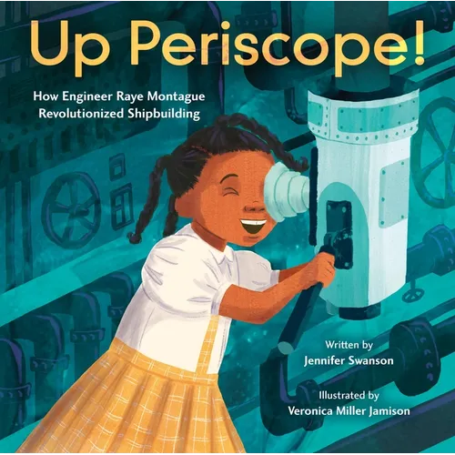 Up Periscope!: How Engineer Raye Montague Revolutionized Shipbuilding - Hardcover
