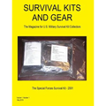 Survival Kits and Gear: The Magazine for U.S. Military Survival Kit Collectors (Volume 1 Number 1)