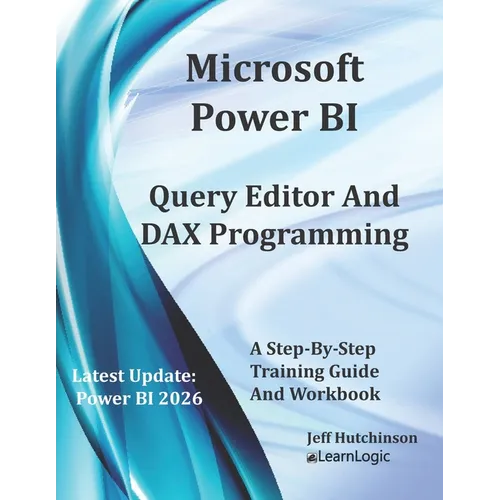 Microsoft Power BI Query Editor and DAX Programming - Paperback