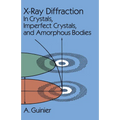 X-Ray Diffraction: In Crystals, Imperfect Crystals, and Amorphous Bodies - Paperback
