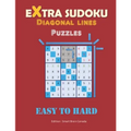 Extra SUDOKU - LARGE PRINT - Diagonal lines: 2 Puzzles Per Page - Paperback