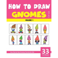 How to Draw Gnomes for Kids - Volume 1 - Paperback