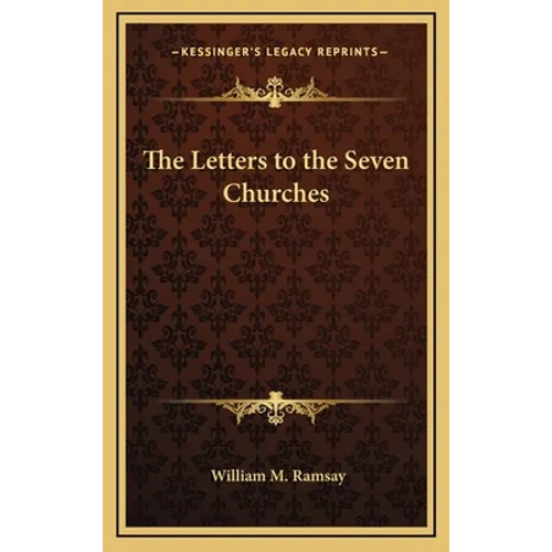 The Letters to the Seven Churches - Hardcover