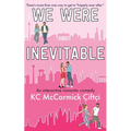 We Were Inevitable: An interactive romantic comedy - Paperback