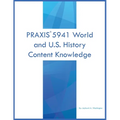 PRAXIS 5941 World and U.S. History: Content Knowledge