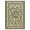 Mom's Story: A Memory and Keepsake Journal for My Family - Hardcover