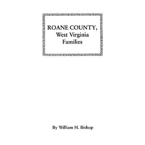 RoAne County, West Virginia Families