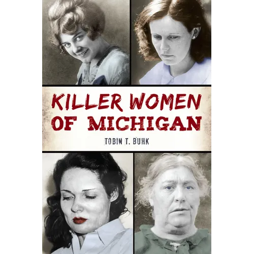 Killer Women of Michigan - Paperback