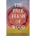 Pale Flesh of Wood - Paperback
