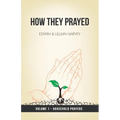 How They Prayed Vol 1 Household Prayers - Paperback