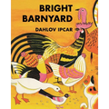 Bright Barnyard - Hardcover