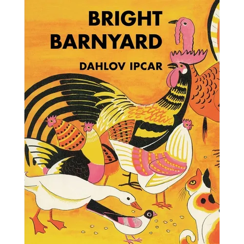 Bright Barnyard - Hardcover