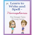 Learn to Write and Spell - Homophones: The Danger Twins - Paperback
