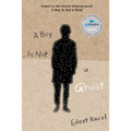 A Boy Is Not a Ghost - Hardcover