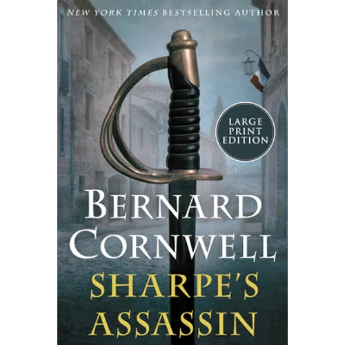Sharpe's Assassin: Richard Sharpe and the Occupation of Paris, 1815 - Paperback