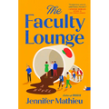 The Faculty Lounge - Hardcover