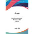 Gragas: Islendernes Lovbog I Fristatens Tid (1852)