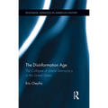 The Disinformation Age: The Collapse of Liberal Democracy in the United States