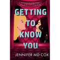 Getting to Know You - Paperback