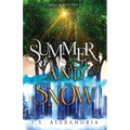 Summer and Snow: Magic in Myth #2 - Paperback