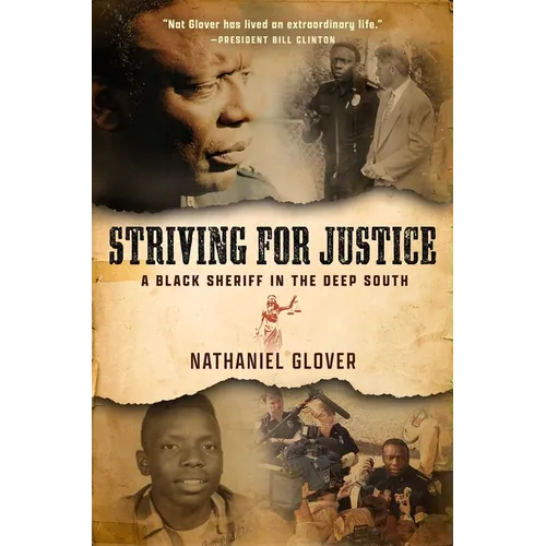 Striving for Justice: A Black Sheriff in the Deep South - Hardcover