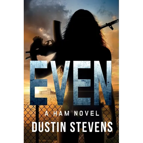 Even: a HAM novel - Paperback
