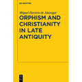 Orphism and Christianity in Late Antiquity - Paperback