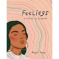 Feelings: A Story in Seasons - Hardcover