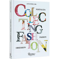 Collecting Fashion: Nostalgia, Passion, Obsession - Hardcover