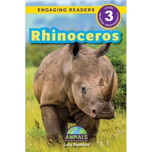 Rhinoceros: Animals That Make a Difference! (Engaging Readers, Level 3) - Paperback