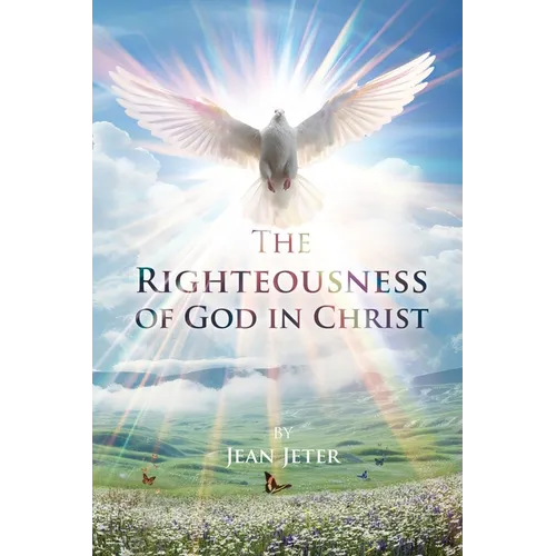 The Righteousness of God in Christ - Paperback