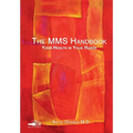 The MMS Handbook: Your Health in your Hands - Paperback