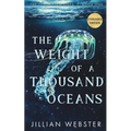 The Weight of a Thousand Oceans - Paperback