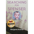 Searching For Spenser: A Mother's Journey Through Grief - Paperback