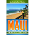 Maui: The Official Travel Guide