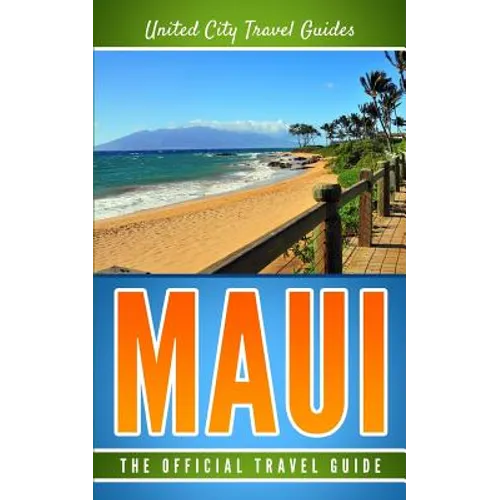 Maui: The Official Travel Guide