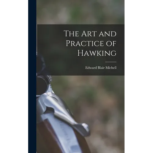 The Art and Practice of Hawking