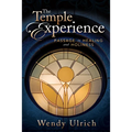 The Temple Experience: Passage to Healing and Holiness - Paperback