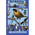 Bird Watching Tips and Secrets - Paperback