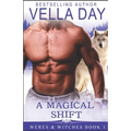 A Magical Shift: A Hot Paranormal Fantasy Saga - Paperback