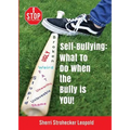 Self-Bullying: What to do when the bully is YOU! - Paperback