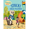 Chicken Soup for the Soul Babies: Stuck! (Help Please!) - Board Book