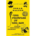 The Princess of the Sun and Other Decadent Stories - Paperback