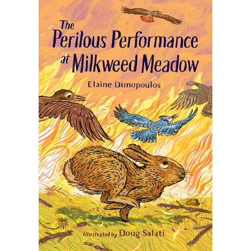 The Perilous Performance at Milkweed Meadow - Hardcover