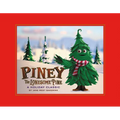 Piney the Lonesome Pine: A Holiday Classic - Hardcover