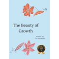 The Beauty of Growth - Hardcover