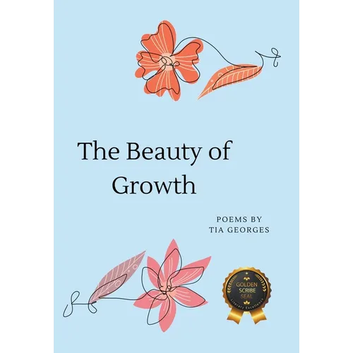 The Beauty of Growth - Hardcover