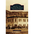 Medora and Theodore Roosevelt National Park